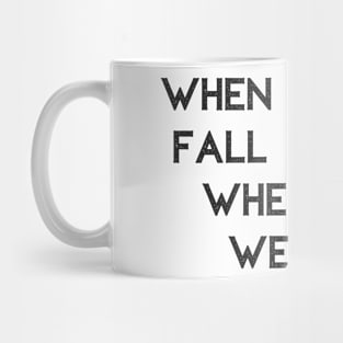 Where Do We Go? Mug